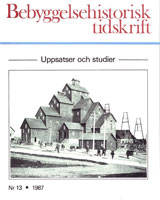 Bebyggelsehistorisk tidskrift nr 13 1987