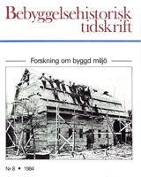 Bebyggelsehistorisk tidskrift nr 8 1984