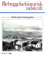 Bebyggelsehistorisk tidskrift nr 10 1985