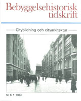 Bebyggelsehistorisk tidskrift nr 6 1983