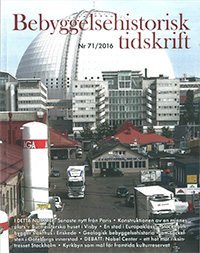 Bebyggelsehistorisk tidskrift nr 71 2016