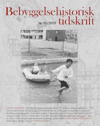 Bebyggelsehistorisk tidskrift nr 76 2019